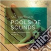 Poolside Sounds Vol.2 (2 Cd) cd