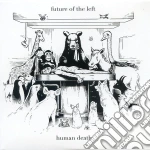 Future Of The Left - Human Death Ep cd