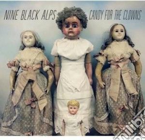 (LP Vinile) Nine Black Alps - Candy For The Clowns lp vinile di Nine black alps