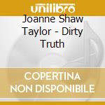 Joanne Shaw Taylor - Dirty Truth cd