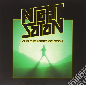 (LP Vinile) Nights Stan And The Loops Of Doom - Night Satan And The Loops Of Doom (2 Lp) lp vinile di Nightsatan and the l