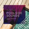 Poolside Sounds Vol.4 (2 Cd) cd