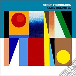 Stone Foundation - A Life Unlimited cd musicale di Foundation Stone