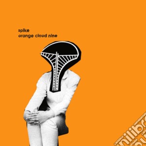 Spike - Orange Cloud Version cd musicale di Spike