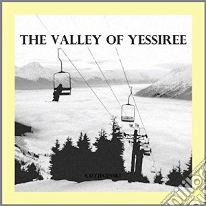 (LP Vinile) A. Dyjecinski - The Valley Of Yessiree (2 Lp) lp vinile di Dyjecinski A.