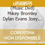 (Music Dvd) Mikey Bromley Dylan Evans Joey Devries Benjamin Rosso - Lads On Tour Lads On Tour Live [Edizione: Regno Unito] cd