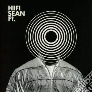 Hifi Sean - Ft cd musicale di Sean Hifi