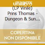 (LP Vinile) Prins Thomas - Dungeon & Sun Araw Remixes (Ep) vinile