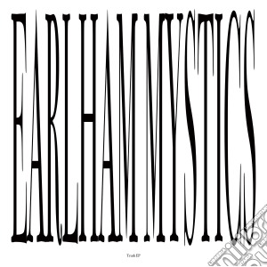 (LP Vinile) Earlham Mystics - Truth Ep lp vinile di Earlham Mystics