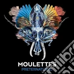 Moulettes - Preternatural cd
