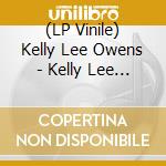 (LP Vinile) Kelly Lee Owens - Kelly Lee Owens lp vinile di Kelly Lee Owens