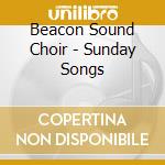 Beacon Sound Choir - Sunday Songs cd