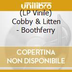 (LP Vinile) Cobby & Litten - Boothferry lp vinile di Cobby & litten