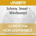 Johnny Jewel - Windswept cd musicale di Johnny Jewel