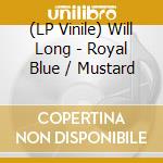 (LP Vinile) Will Long - Royal Blue / Mustard