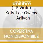(LP Vinile) Kelly Lee Owens - Aaliyah vinile