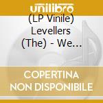 (LP Vinile) Levellers (The) - We The Collective vinile