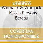 Womack & Womack - Missin Persons Bereau cd