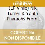 (LP Vinile) Nik Turner & Youth - Pharaohs From Outer Space - Silver Edition