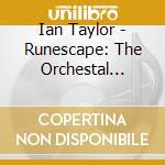 Ian Taylor - Runescape: The Orchestal Collection cd