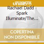 Rachael Dadd - Spark Illuminate/The Holly And The Ivy cd