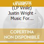 (LP Vinile) Justin Wright - Music For Staying Warm lp vinile di Wright, Justin