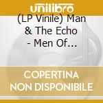 (LP Vinile) Man & The Echo - Men Of The Moment vinile