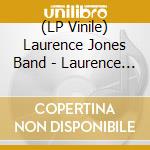 (LP Vinile) Laurence Jones Band - Laurence Jones Band vinile