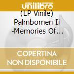 (LP Vinile) Palmbomen Ii -Memories Of Cindy Pt. 1 lp vinile di Terminal Video