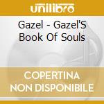 Gazel - Gazel'S Book Of Souls cd