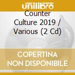 Counter Culture 2019 / Various (2 Cd) cd