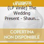 (LP Vinile) The Wedding Present - Shaun Keaveny Session  No Panama Don'T Ask lp vinile