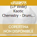 (LP Vinile) Kaotic Chemistry - Drum Trip (25 Years Of Metalheadz) vinile