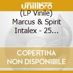 (LP Vinile) Marcus & Spirit Intalex - 25 Years Of Metalheadz Vip Etched Series vinile