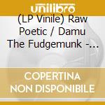 (LP Vinile) Raw Poetic / Damu The Fudgemunk - Laminated Skies vinile