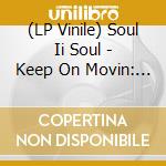 (LP Vinile) Soul Ii Soul - Keep On Movin: Remixes vinile