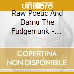Raw Poetic And Damu The Fudgemunk - Laminated Skies cd musicale