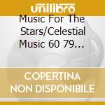 Music For The Stars/Celestial Music 60 79 / Various cd