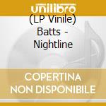 (LP Vinile) Batts - Nightline vinile