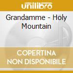 Grandamme - Holy Mountain cd