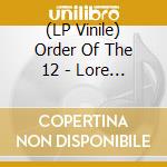(LP Vinile) Order Of The 12 - Lore Of The Land vinile