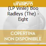 (LP Vinile) Boo Radleys (The) - Eight vinile