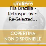 Fila Brazillia - Retrospective: Re-Selected 1990-2022 cd