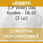(LP Vinile) Das Koolies - Dk.01 (2 Lp) vinile