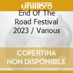 End Of The Road Festival 2023 / Various cd