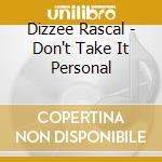 Dizzee Rascal - Don't Take It Personal cd