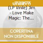 (LP Vinile) Jim - Love Make Magic: The Remixes (2 Lp) vinile