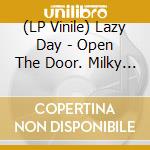 (LP Vinile) Lazy Day - Open The Door. Milky Clear Vinyl vinile