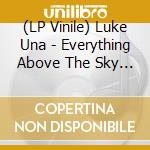 (LP Vinile) Luke Una - Everything Above The Sky / Astral Travelling With Luke Una - Oxblood Vinyl vinile