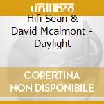 Hifi Sean & David Mcalmont - Daylight cd